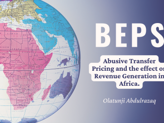 BEPS: Abusive Transfer Pricing and the effect of Revenue Generation in Africa