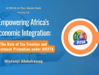 The Role of Tax Treaties and Investment Promotion under AfCFTA