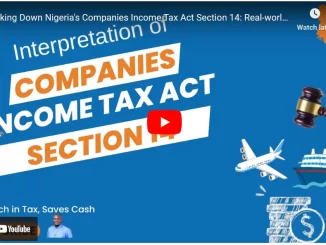 Breaking Down Nigeria's Companies Income Tax Act Section 14