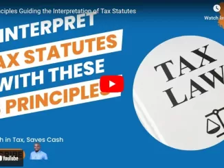 8 Principles Guiding the Interpretation of Tax Statutes