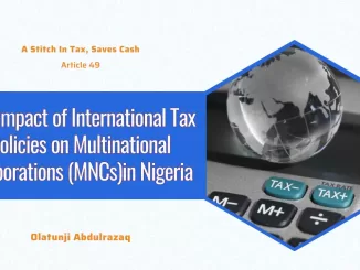 The Impact of International Tax Policies on Multinational Corporations (MNCs)in Nigeria