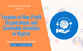 Taxation of Non-Profit Organizations and Charitable Activities in Nigeria