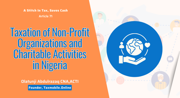 Taxation of Non-Profit Organizations and Charitable Activities in Nigeria