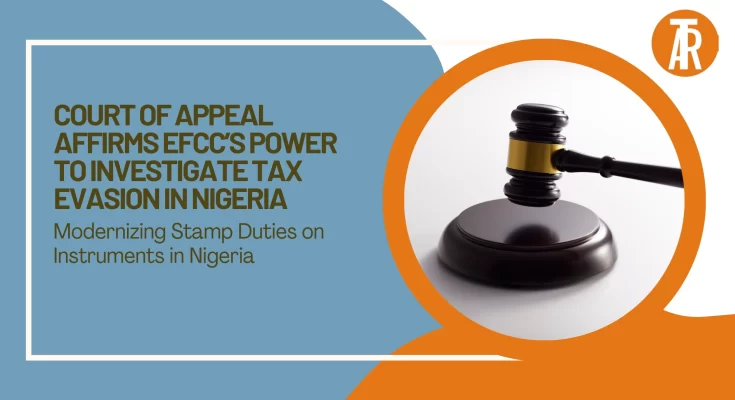 Court of Appeal Affirms EFCC’s Power to Investigate Tax Evasion in Nigeria