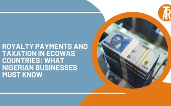 Royalty Payments and Taxation in ECOWAS Countries