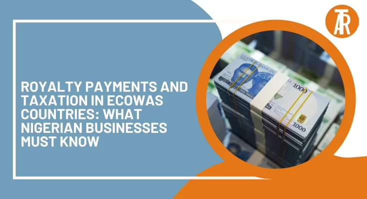 Royalty Payments and Taxation in ECOWAS Countries