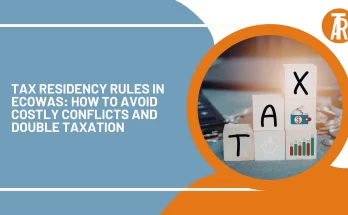 Tax Residency Rules in ECOWAS: