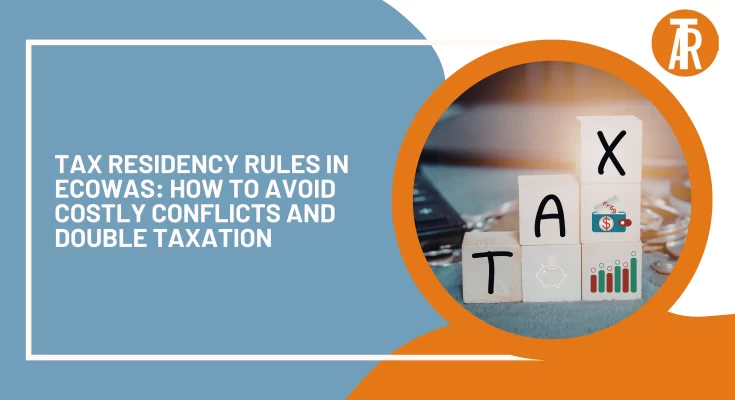 Tax Residency Rules in ECOWAS: