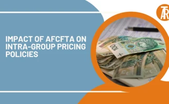 Impact of AfCFTA on Intra-Group Pricing Policies