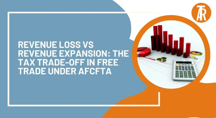 Revenue Loss vs Revenue Expansion The Tax Trade-Off in Free Trade under AfCFTA